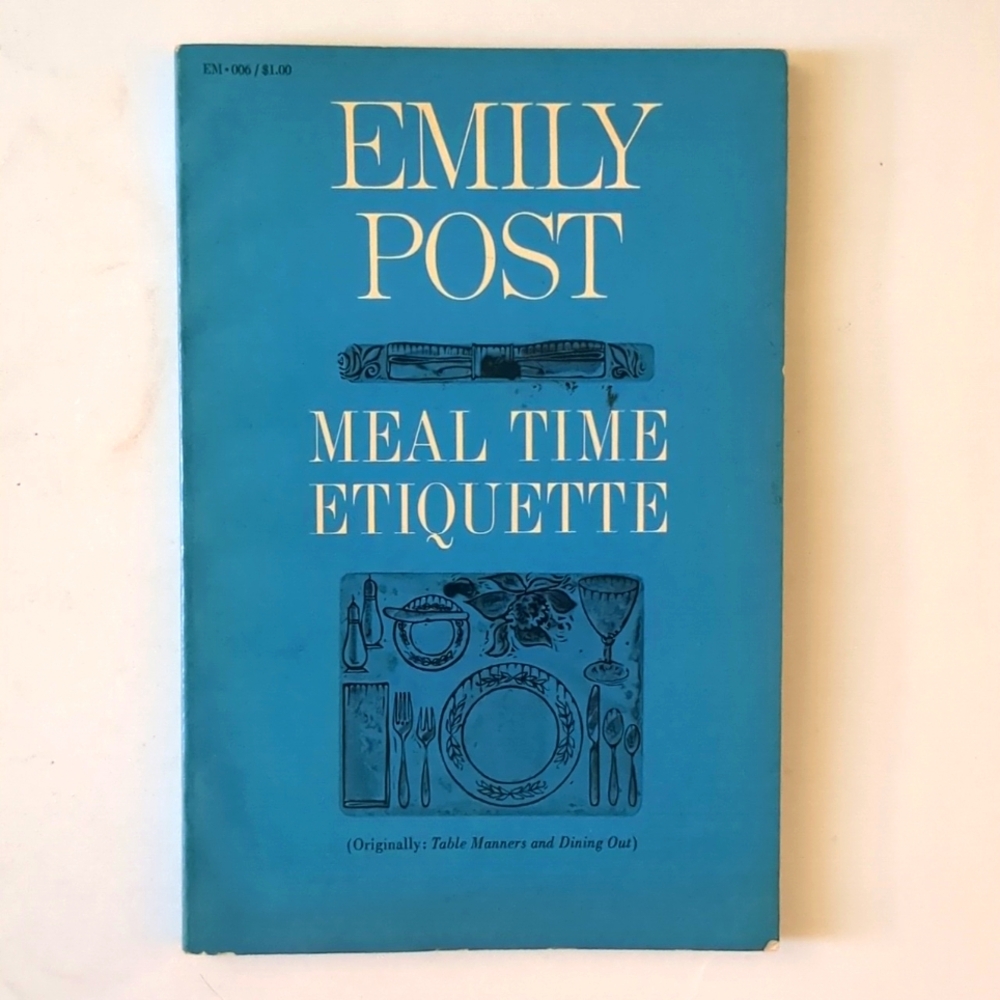 Emily Post: Meal Time Etiquette - 1963 vintage table manners guide